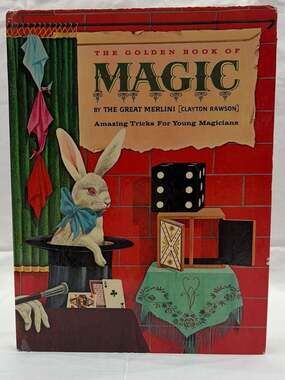 The Golden Book of Magic: Amazing Tricks for Young Magicians by (Clayton Rawson)
